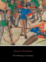 The Witchery of Archery: A Complete Manual of Archery