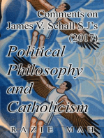 Comments on James V. Schall S.J.’s (2017) Political Philosophy and Catholicism