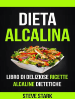 La Dieta Alcalina: Libro di Deliziose Ricette Alcaline Dietetiche