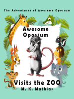 Awesome Opossum Visits the Zoo (The Adventures of Awesome Opossum)