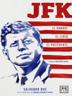JFK: El hombre. El líder. El presidente