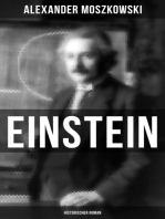 Einstein: Historischer Roman: Einblicke in seine Gedankenwelt - Biografie eines Jahrhundertgenies