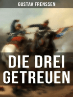 Die drei Getreuen: Historischer Roman - Deutsch-Französische Krieg 1870-1871