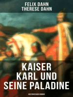 Kaiser Karl und seine Paladine: Historischer Roman: Mittelalter-Roman