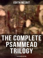 The Complete Psammead Trilogy (Illustrated Edition): Five Children and It, The Phoenix and the Carpet & The Story of the Amulet (Fantasy Classics)
