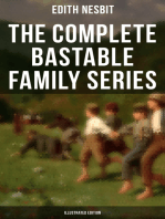 The Complete Bastable Family Series (Illustrated Edition)