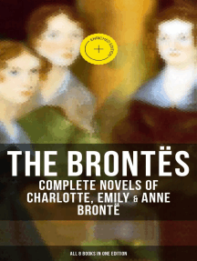 The Brontës: Complete Novels of Charlotte, Emily & Anne Brontë ...