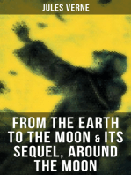 FROM THE EARTH TO THE MOON & Its Sequel, Around the Moon: Two Science Fiction Classics in One Edition
