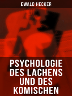 Psychologie des Lachens und des Komischen: Ein Beitrag zur experimentellen Psychologie für Naturforscher, Philosophen und gebildete Laien