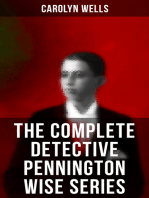 The Complete Detective Pennington Wise Series: The Room with the Tassels, The Man Who Fell Through the Earth, In the Onyx Lobby, The Come-Back