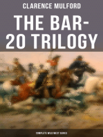 The Bar-20 Trilogy (Complete Wild West Series): Wild Adventures of Cassidy and His Gang of Friends: Bar-20, Bar-20 Days & The Bar-20 Three