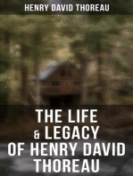 The Life & Legacy of Henry David Thoreau: Biographies, Memoirs, Autobiographical Books & Personal Letters