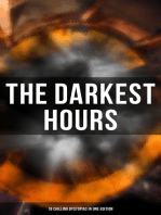 The Darkest Hours - 18 Chilling Dystopias in One Edition: Iron Heel, Meccania the Super-State, Lord of the World, The Time Machine, City of Endless Night…