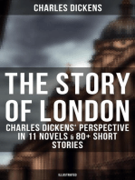 The Story of London: Charles Dickens' Perspective in 11 Novels & 80+ Short Stories (Illustrated): Oliver Twist, A Tale of Two Cities, Nicholas Nickleby, The River, The Last Cab-driver…