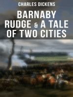 Barnaby Rudge & A Tale of Two Cities: The Riots of Eighty & French Revolution (Illustrated Classics with "The Life of Charles Dickens" & Criticism)