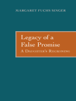 Legacy of a False Promise: A Daughter's Reckoning