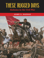 These Rugged Days: Alabama in the Civil War