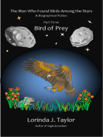 The Man Who Found Birds among the Stars, Part Three: Bird of Prey
