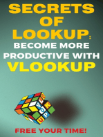Secrets of Lookup: Become More Poductive With Vlookup Free Your Time