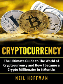 Read Cryptocurrency The Ultimate Guide To The World Of Cryptocurrency And How I Became A Crypto Millionaire In 6 Months Online By Neil Hoffman Books
