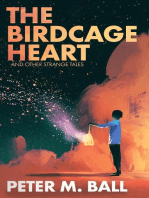 The Birdcage Heart & Other Strange Tales: BJP Short Story Collections