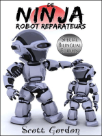 De Ninja Robot Reparateurs: Special Bilingual Edition: De Ninja Robot Reparateurs, #1