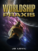Worldship Praxis