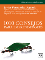 1010 consejos para emprendedores: Javier Fernández Aguado expone las recomendaciones más prácticas y eficaces para abordar con acierto la creación de empresas.