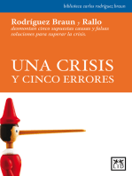 Una crisis y cinco errores: Rodríguez Braun y Rallo desmontan cinco supuestas causas y falsas soluciones para superar la crisis.
