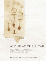 Alone at the Altar: Single Women and Devotion in Guatemala, 1670-1870