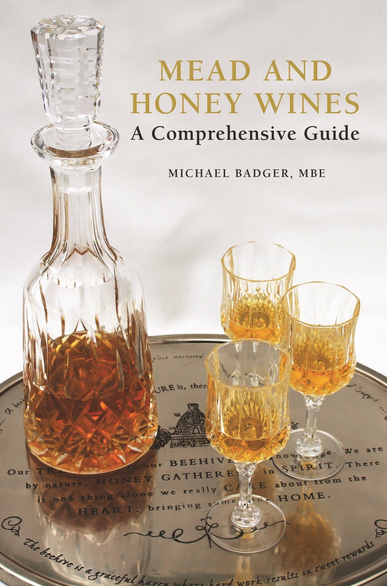 Mead and Honey Wines by Michael Badger, MBE (Ebook) Read free for 30 days