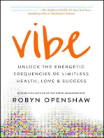 Vibe: Unlock the Energetic Frequencies of Limitless Health, Love & Success