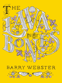 The Lava in My Bones by Barry Webster - Ebook | Scribd