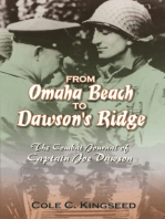From Omaha Beach to Dawson's Ridge: The Combat Journal of Captain Joe Dawson