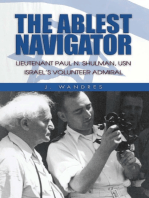 The Ablest Navigator: Lieutenant Paul N. Shulman USN, Israel’s Volunteer Admiral
