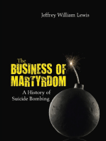 The Business of Martyrdom: A History of Suicide Bombing