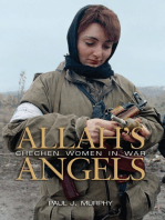 Allah's Angels: Chechen Women in War