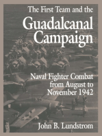 The First Team and the Guadalcanal Campaign: Naval Fighter Combat from August to November 1942