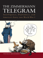 The Zimmermann Telegram: Intelligence, Diplomacy, and America's Entry into World War I