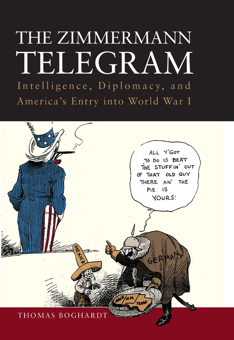 The Zimmermann Telegram by Thomas Boghardt Book Read Online