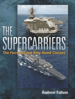 The Supercarriers: The Forrestal and Kitty Hawk Class