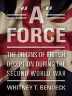 "A" Force: The Origins of British Deception During the Second World War