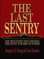 Last Sentry: The True Story that Inspired The Hunt for Red October