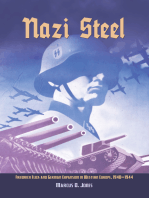 Nazi Steel: Freidrich Flick and German Expansion in Western Europe, 1940-1944