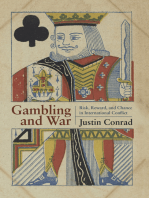 Gambling and War: Risk, Reward, and Chance in International Conflict