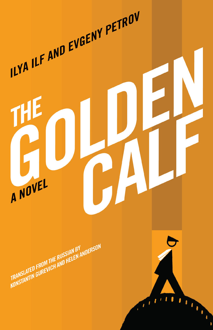The Golden Calf by Ilya Ilf, Evgeny Petrov, Konstantin Gurevich
