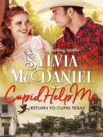 Cupid Help Me!: Return to Cupid, Texas, #4