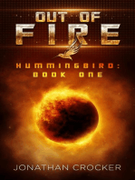 Out of Fire - Hummingbird: Book One: Hummingbird, #1