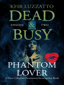 Phantom Lover Dead Busy Episode 2 By Kfir Luzzatto Ebook Scribd