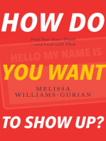 How Do You Want to Show Up?